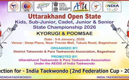 बागेश्वर में होगी उत्तराखंड ओपन स्टेट ताइक्वांडो चैंपियनशिप 2026, राष्ट्रीय स्तर के लिए चयन का बड़ा अवसर
