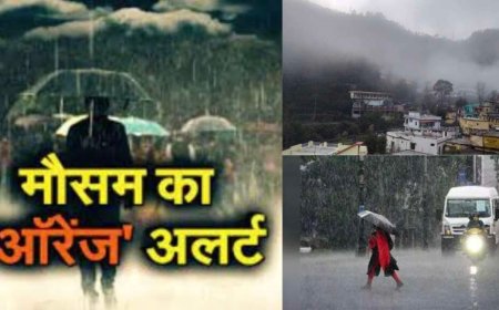 उत्तराखंड मौसम अपडेट: तीन दिन मूसलाधार बारिश की चेतावनी, कई जिलों में ऑरेंज अलर्ट; स्कूलों की छ छुट्टी